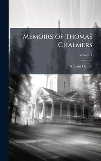 Produktbild: Memoirs of Thomas Chalmers