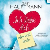 Produktbild: Ich liebe dich, aber nicht heute