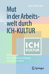 Produktbild: Mut in der Arbeitswelt durch ICH-KULTUR