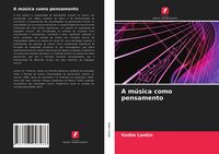 Produktbild: A m&uacute;sica como pensamento