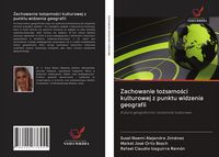 Produktbild: Zachowanie to&iquest;samo&iquest;ci kulturowej z punktu widzenia geografii