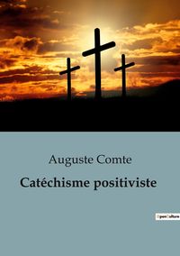 Produktbild: Cat&eacute;chisme positiviste