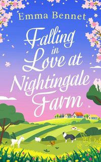 Produktbild: FALLING IN LOVE AT NIGHTINGALE FARM a heartwarming, feel-good romance to fall in love with