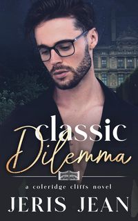 Produktbild: Classic Dilemma (Coleridge Cliffs, #3)