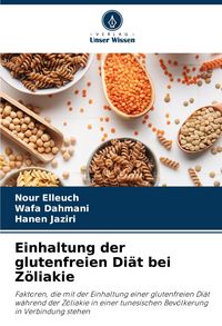 Produktbild: Einhaltung der glutenfreien Di&auml;t bei Z&ouml;liakie