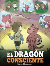 Produktbild: El Drag&oacute;n Consciente