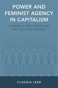 Produktbild: Power and Feminist Agency in Capitalism