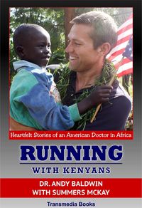Produktbild: Running With Kenyans: Heartfelt stories of an American Doctor in Africa