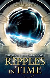 Produktbild: Ripples in Time (The Seven Portals Series, #3)