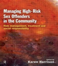 Produktbild: Managing High Risk Sex Offenders in the Community
