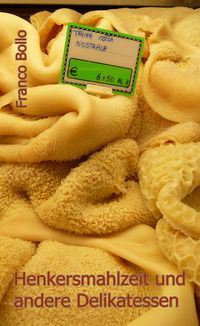 Produktbild: Henkersmahlzeit und andere Delikatessen