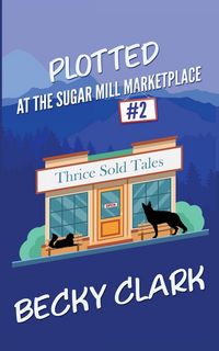 Produktbild: Plotted at the Sugar Mill Marketplace