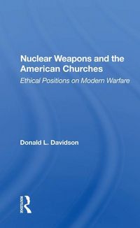 Produktbild: Davidson, D: Nuclear Weapons And The American Churches