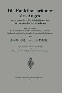 Produktbild: Die Funktionspr&uuml;fung des Auges unter besonderer Ber&uuml;cksichtigung der St&ouml;rungen des Farbensinnes