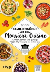 Bild vom Artikel Familienküche mit dem Monsieur Cuisine vom Autor Doris Muliar