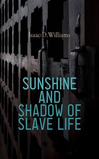 Produktbild: Sunshine and Shadow of Slave Life