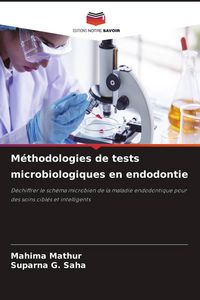 Produktbild: M&eacute;thodologies de tests microbiologiques en endodontie