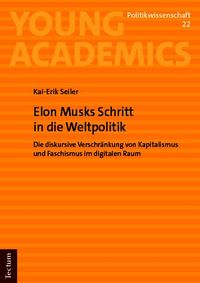 Produktbild: Elon Musks Schritt in die Weltpolitik