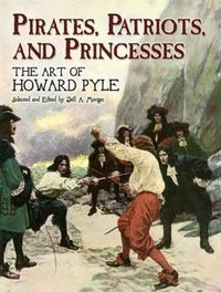 Produktbild: Pyle, H: Pirates, Patriots, and Princesses