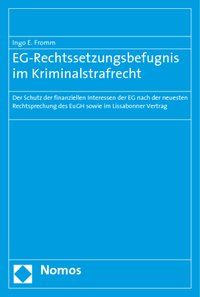 Produktbild: EG-Rechtssetzungsbefugnis im Kriminalstrafrecht