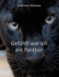Produktbild: Gef&uuml;hlt war ich ein Panther
