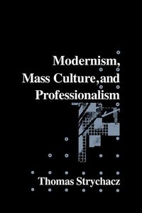 Produktbild: Modernism, Mass Culture and Professionalism