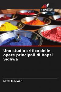 Produktbild: Uno studio critico delle opere principali di Bapsi Sidhwa