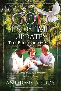 Produktbild: GOD End-time Updates The Bride of My Son
