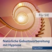 Produktbild: Nat&uuml;rliche Geburtsvorbereitung mit Hypnose - F&uuml;r SIE