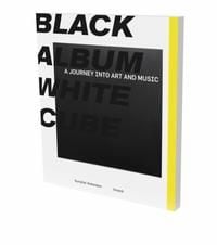 Produktbild: BLACK ALBUM WHITE CUBE. A Journey into Art and Music