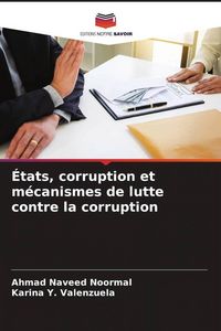 Produktbild: &Eacute;tats, corruption et m&eacute;canismes de lutte contre la corruption
