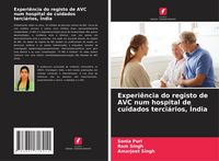 Produktbild: Experi&ecirc;ncia do registo de AVC num hospital de cuidados terci&aacute;rios, &Iacute;ndia