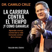 Produktbild: La carrera contra el tiempo... &iexcl;y c&oacute;mo ganarla!