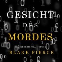 Produktbild: Gesicht des Mordes (Ein Zoe Prime Fall &mdash; Buch 2)