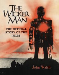 Produktbild: The Wicker Man: The Official Story of the Film