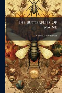 Produktbild: The Butterflies Of Maine