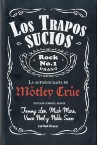 Produktbild: M&ouml;tley Cr&uuml;e, los trapos sucios : confesiones del grupo de rock m&aacute;s infame del mundo