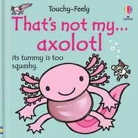 Produktbild: That's Not My Axolotl...