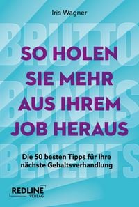 Produktbild: Brutto, Bonus, Benefits &ndash; So holen Sie mehr aus Ihrem Job heraus