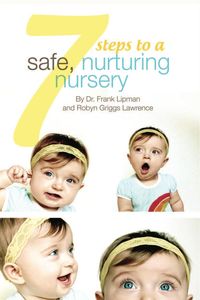 Produktbild: 7 Steps to a Safe, Nurturing Nursery
