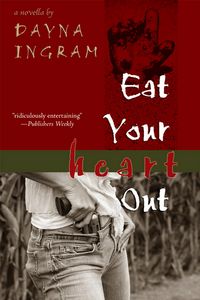 Produktbild: Eat Your Heart Out: a novella