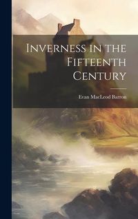 Produktbild: Inverness in the Fifteenth Century