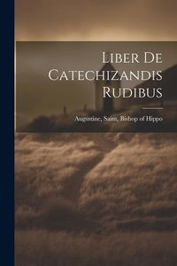 Produktbild: Liber De Catechizandis Rudibus
