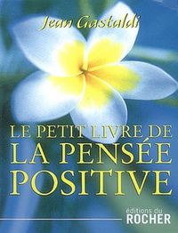 Produktbild: Le petit livre de la pens&eacute;e positive