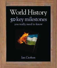 Produktbild: World History 50 Key Milestones You Really Need to Know