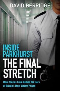 Produktbild: Inside Parkhurst - The Final Stretch