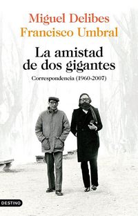 Produktbild: La amistad de dos gigantes : correspondencia, 1960-2007
