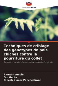 Produktbild: Techniques de criblage des g&eacute;notypes de pois chiches contre la pourriture du collet