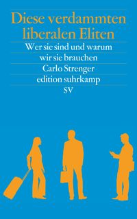 Bild vom Artikel Diese verdammten liberalen Eliten vom Autor Carlo Strenger