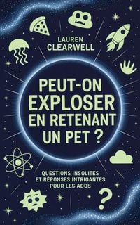 Produktbild: Peut-on exploser en retenant un pet?